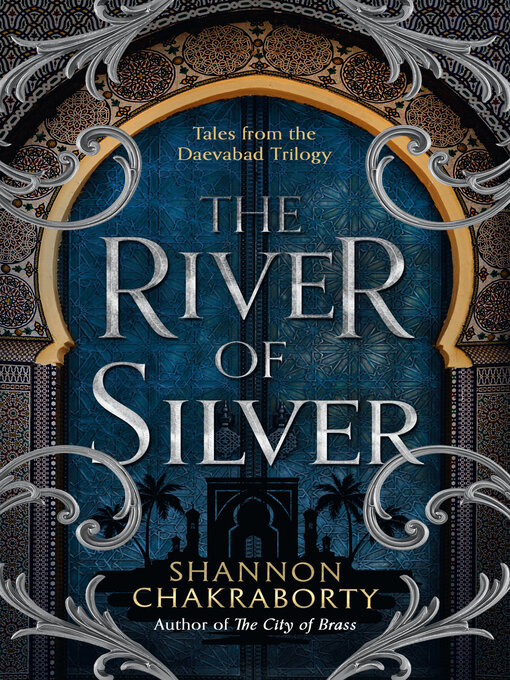 Title details for The River of Silver by Shannon Chakraborty - Wait list